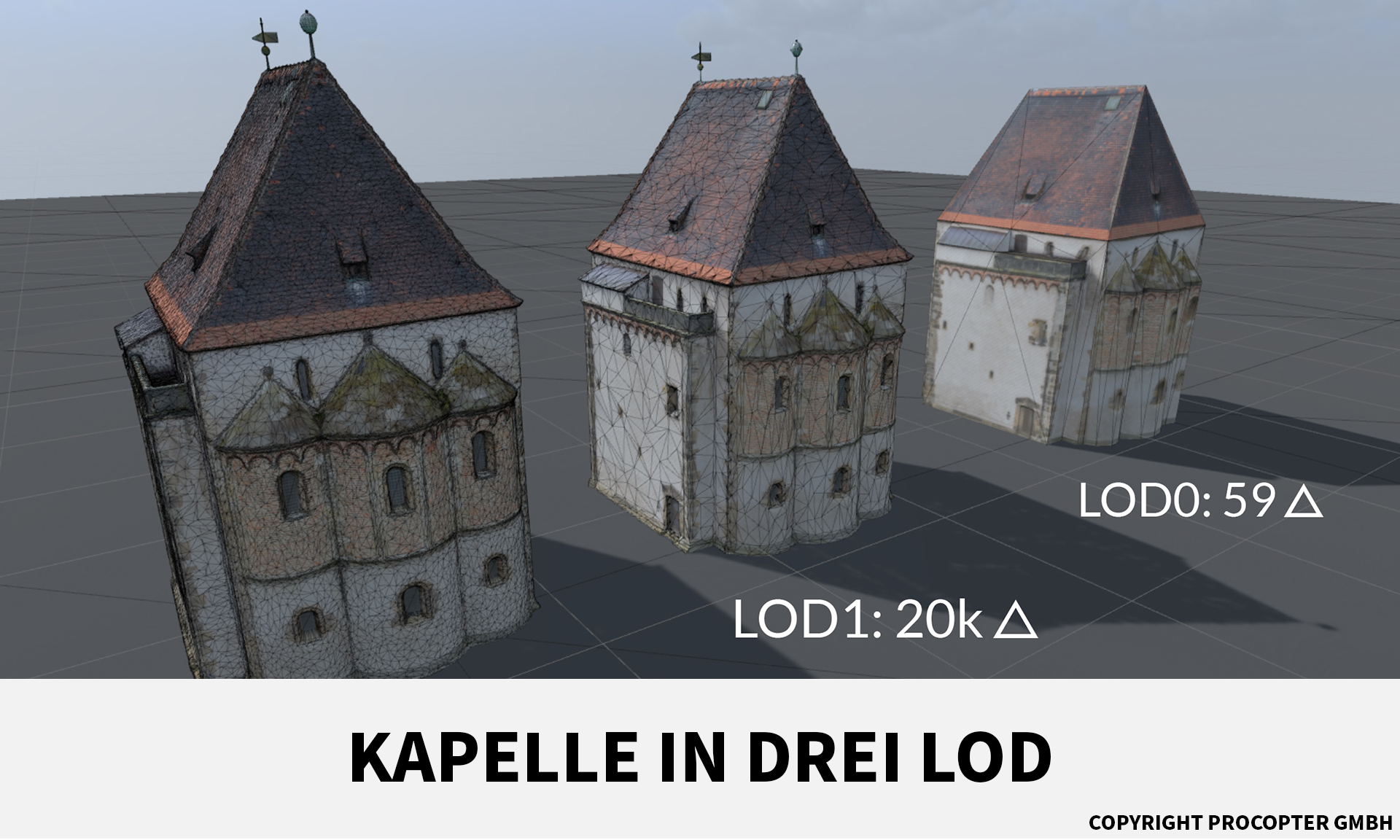 Kapelle in drei LOD